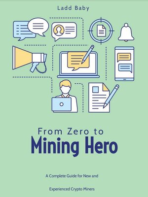 cover image of From Zero to Mining Hero
